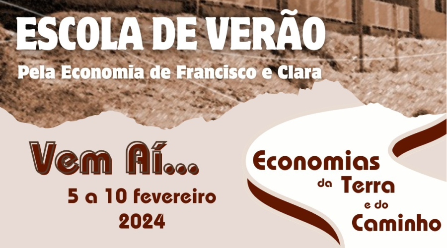 Escola de Verão – Economia de Francisco e Clara