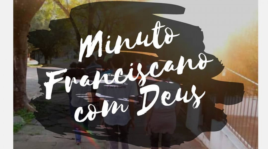 Minuto Franciscano Pessoal com Deus  