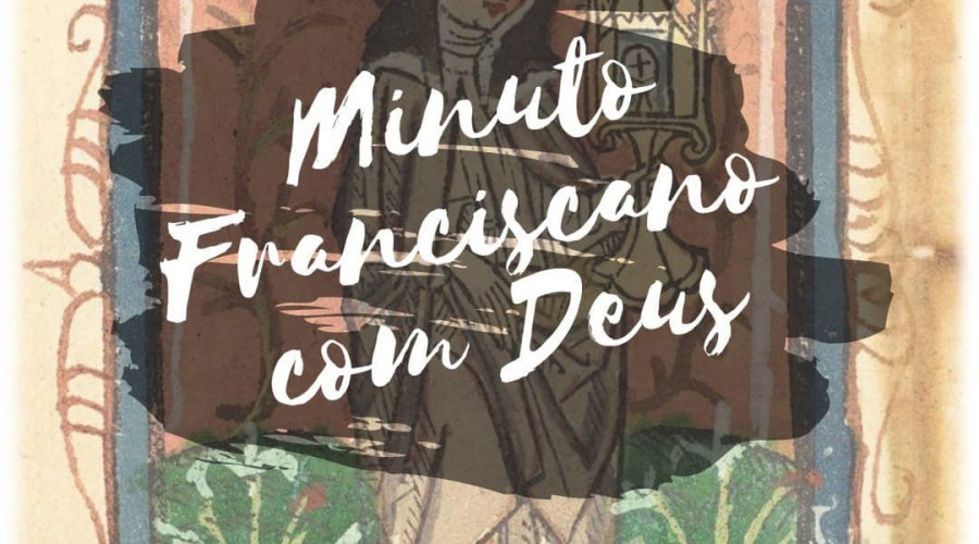 Minuto Franciscano com Deus