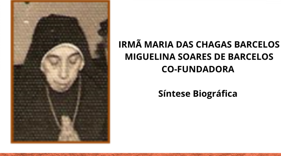 Irmã Maria das Chagas Barcelos | Síntese Biográfica